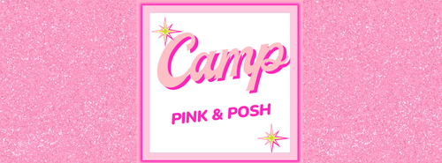 Camp Pink & Posh (Ages 3-6)