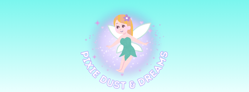 Pixie Dust & Dreams (Ages 3-6)